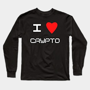 I love Cryptocurrency Long Sleeve T-Shirt